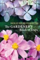 The Gardener's Book of Days 0522856721 Book Cover