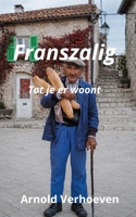 Franszalig (Dutch Edition) 9090374140 Book Cover