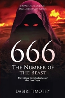 666 the Number of the Beast: Understanding the Mysteries of the Last Days B0DTTZFWGC Book Cover