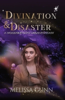 Divination and Disaster (Woodside Cosy Urban Fantasy) 1067006680 Book Cover