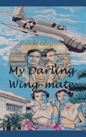 My Darling Wing-mate 1521489017 Book Cover