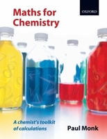 Maths for Chemistry: A Chemist's Toolkit of Calculations 0198717326 Book Cover