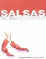 Sauces, Salsas, Dips, Relishes, Marinades & Dressings 1842154648 Book Cover
