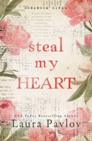 Steal My Heart 1649379382 Book Cover