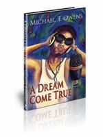 A Dream Come True 0976858908 Book Cover