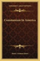 Communism In America 1430491035 Book Cover