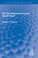 The Development of Local Government 1032184523 Book Cover