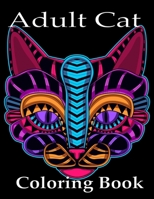 Adult Cat Coloring Book: A Fun Coloring Gift Book for Cat Lovers| Adults Relaxation with Stress Relieving Cute cat Designs B08XSL5G8J Book Cover