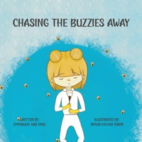 Chasing the Buzzies Away 1963705920 Book Cover