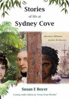 Stories of Life at Sydney Cove 1877074497 Book Cover