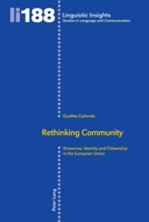 Rethinking Community: Discourse, Identity and Citizenship in the European Union 3034315619 Book Cover