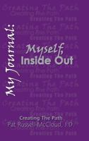My Journal: Myself, Inside Out 0983073120 Book Cover