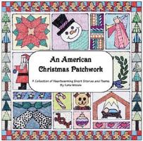 An American Christmas Patchwork 189123109X Book Cover