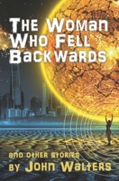 The Woman Who Fell Backwards and Other Stories B0884JG9N5 Book Cover