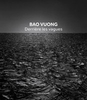 BAO VUONG. DERRIERE LES VAGUES (FR-ENG). 8836661262 Book Cover