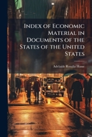 Index of economic material in documents of the states of the United States: New York, 1789-190 1176524356 Book Cover