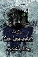 Werelove: Dawn Metamorphosis 1456318861 Book Cover