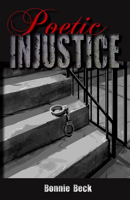 Poetic Injustice 0985427698 Book Cover