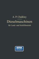 Dieselmaschinen Fur Land- Und Schiffsbetrieb 3642494536 Book Cover