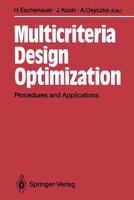 Multicriteria Design Optimization: Procedures and Applications 3642486991 Book Cover