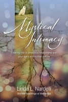 Mystical Intimacy: Entering into a Conscious Relationship with Your Spirit and Human Nature 1927755522 Book Cover