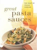 Great Pasta Sauces the Heart of Italian Cooking 1859678181 Book Cover
