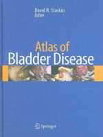 Atlas of Bladder Disease   [ATLAS OF BLADDER DISEASE] [Hardcover] 1493939459 Book Cover
