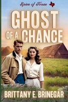 Ghost of a Chance (Spies of Texas) B0DRMBXQWY Book Cover