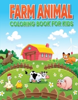 Farm Animal Coloring Book For Kids: A Cute Farm Animal Coloring Book for Kids (Chicken, Cow, Sheep, Donkey, Duck Coloring Books for Kids). 80 Pages Coloring Farm Animal Coloring For Kids Age 4+ B087SHBZ97 Book Cover
