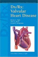 DX/RX: Valvular Heart Disease 0763723851 Book Cover