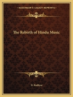 The Rebirth of Hindu Music 116260588X Book Cover