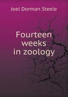 Fourteen Weeks in Zoology 1146208065 Book Cover