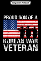 Composition Notebook: Proud Son of a Korean War Veteran Military Family Gift Journal/Notebook Blank Lined Ruled 6x9 100 Pages 1711720054 Book Cover