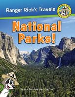 Ranger Rick: National Parks! 163076230X Book Cover