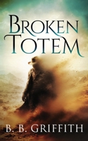 Broken Totem (Vanished, #8) (The Vanished Series) B0H7VQ3SQ1 Book Cover