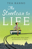 The Streetcar to Life 163819310X Book Cover