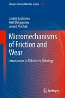 Micromechanisms of Friction and Wear: Introduction to Relativistic Tribology 3642431100 Book Cover