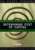 Determining Cost of Capital: The Key to Firm Value [With Disk] 0273638807 Book Cover