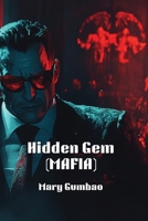 Hidden Gem (MAFIA) B0DQ2CK9SN Book Cover