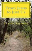 From Jesus to Just Us: The Substitution 1547137339 Book Cover