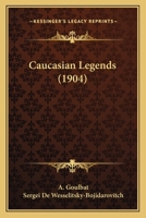 Caucasian Legends 9354849407 Book Cover