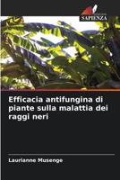 Efficacia antifungina di piante sulla malattia dei raggi neri 6205966654 Book Cover