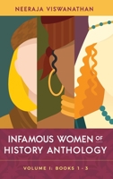 Infamous Women of History Anthology: Volume I B09LWSZLND Book Cover