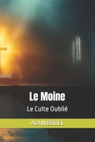 Le Moine: Le Culte Oublié B0H3JVN2GF Book Cover