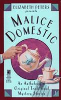 Malice Domestic: An Anthology of Original Mystery Stories (Malice Domestic, #1) 0671738267 Book Cover