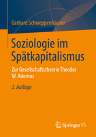 Soziologie im Spätkapitalismus: Zur Gesellschaftstheorie Theodor W. Adornos (German Edition) 3658511303 Book Cover
