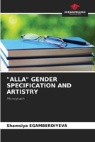 "Alla" Gender Specification and Artistry 6207774116 Book Cover