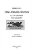 Petronius Cena Trimalchionis: Latin-English Vocabulary 1585100544 Book Cover