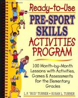 Ready-To-Use Pre-Sport Skills Activities Program 0130262528 Book Cover