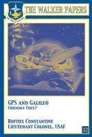 GPS and Galileo: Friendly Foes? 1081433116 Book Cover